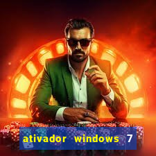 ativador windows 7 ultimate 64 bits download